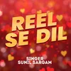 Reel Se Dil