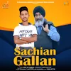 About Sachian Gallan Song