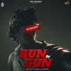 About Run By Gun Song