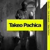 About Takeo Pachica Song