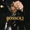 About Bossoli Song