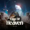Edge Of Heaven (Melody)