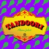 About Tandoori Song