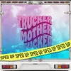 TRUCKER MOTHERFUCKER (Sped Up Version)