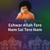 About Eshwar Allah Tere Nam Sai Tere Nam Song