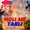 About Holi Me Tabij Song