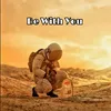 Be With You