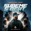 About Subeme 'S Beat (feat. Boy Wonder CF) Song