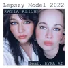 About Lepszy Model 2022 (feat. Ryfa Ri) Song