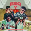 About Eso Y Ya (feat. Matt Black, big mauw & RF Music) Song