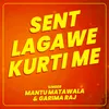 About Sent Lagawe Kurti Me Song