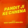 Pandit Ji Ke Chhena