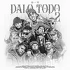 About Dalo Todo 2 (feat. gabo el chamaquito, joukerr music, dunkan, Benji Gramitos, Dixson Waz, josepe el demente, adan la amenaza, Basty Corvalan & RF Music) Song