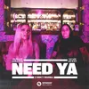 About Need Ya (I Don't Wanna) Song