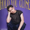 About Hold You Close Song