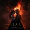 About Liar (feat. 5ilas & Klubjumpers) Song