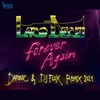Forever Again (DJ Flux & Dafonic Remix 2021 Radio Edit)