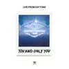 You And Only You - Live From Daytona