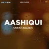 About Aashiqui Song