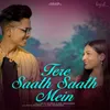 About Tere Saath Saath Mein Song