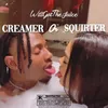 About Creamer or Squirter Song