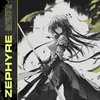 Zephyre (Sped Up)