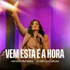 About Vem Esta é a Hora Song