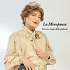 About La Menopausa (Il terzo tempo della pubertà) Song