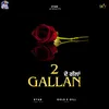 About 2 Gallan Song