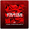 Praise The Lord (feat. Marcco) [TARS. Techno Edit]