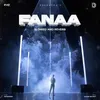 About Fanaa (Slowed and Reverb) Song
