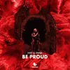 Be Proud (Extended Mix)