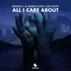All I Care About (feat. Gee Smiff) [Extended Mix]