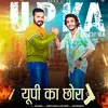 About UP Ka Chhora Song