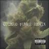 Quiero Fumar (feat. Polaco, Gastam, Pryce & Klaze & Eztylo) [remix]
