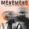 About Mene Mene (feat. Xola TSM, Shibilika) Song