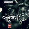 About We All Connected (feat. B33kay SA, Mazah) Song