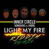 About Light My Fire (Riddim Remix) Song