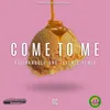 About Come to Me (Remix) Song