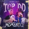 About Top do Momento Remix Song