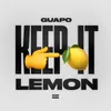 About Keep It Lemon Song