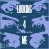 About Lookin 4 Me (feat. Hadar Adora) Song