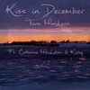 Kiss in December (feat. Catherine MacLellan & KINLEY)