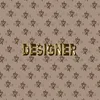 About Designer Song