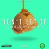 Don't Let Go (Yan Kings and Matt Petrone Cherry Pop Remix)