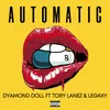 About Automatic (feat. Tory Lanez, Legaxy) Song