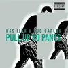 About Pull Up Yo Pants (feat. Dub Carlos) Song