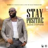 About Stay Positive Song