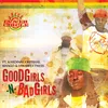 About Good Girls -N- Bad Girls (feat. Kardinal Offishal, Khago, Ian Sweetness) Song