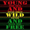 Young, Wild & Free (feat. I Octane, Peetah Morgan) [Reggae Remix]